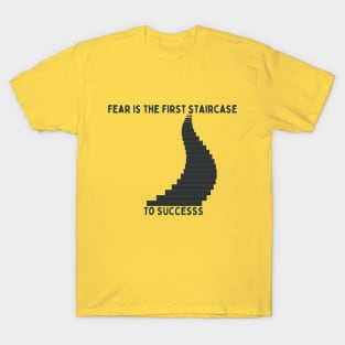 first staircase to success T-Shirt